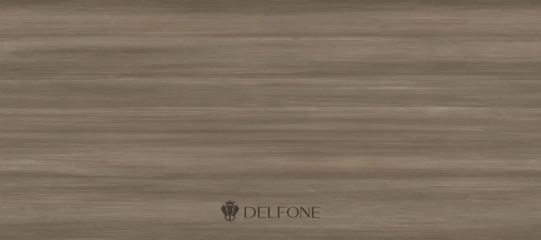 DELFONE家裝新品 | 北美奢木系列-自然美學生活家(圖6) DELFONE家裝新品 | 北美奢木系列-自然美學生活家(圖6)